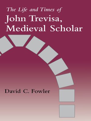 cover image of The Life and Times of John Trevisa, Medieval Scholar